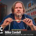 Mike Cordell Event #10 $1500 6-Handed NLH WSOP 2016